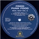 Fried Funk Food - The Real Shit Vol 2