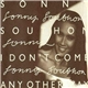 Sonny Southon - I Don't Come Any Other Way