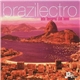 Various - Brazilectro: Latin Flavoured Club Tunes