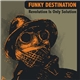 Funky Destination - Revolution Is Only Solution