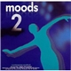 Various - Moods 2 - A Contemporary Soundtrack