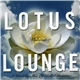 DJ Palma Ceia - Lotus Lounge Volume 2: A Worldly Mix Of Global Grooves