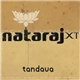 Nataraj XT - Tandava